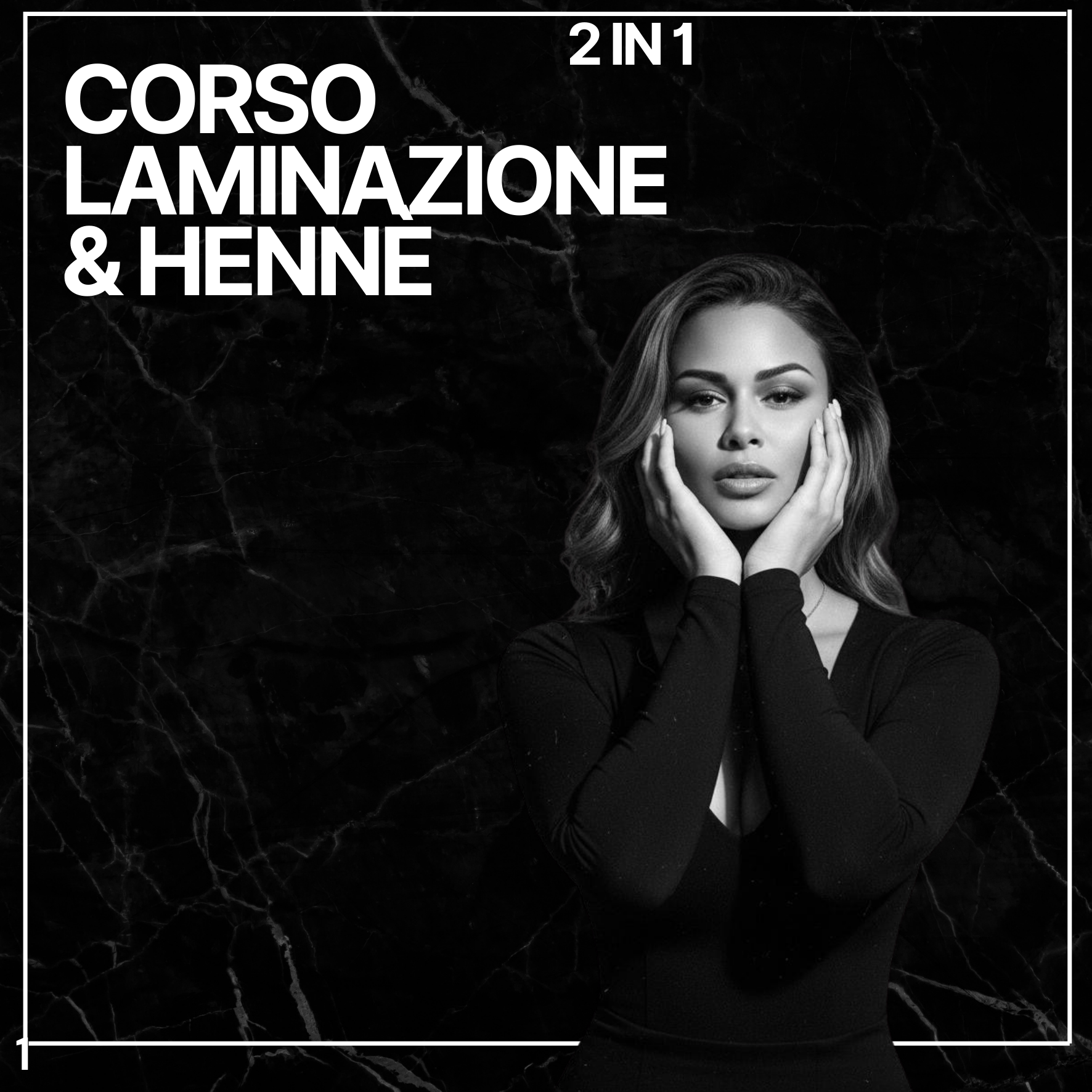 Corso Professionale 2in1: Laminazione Ciglia, Sopracciglia & Hennè